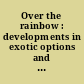 Over the rainbow : developments in exotic options and complex swaps