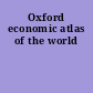 Oxford economic atlas of the world
