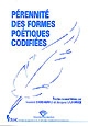 Pérennité des formes poétiques codifiées : [Actes de la Journée d'études organisée le 27 mars 1998 à Clermont-Ferrand]