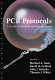 PCR protocols : A Guide to methods and applications