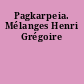 Pagkarpeia. Mélanges Henri Grégoire