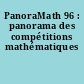 PanoraMath 96 : panorama des compétitions mathématiques