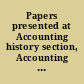 Papers presented at Accounting history section, Accounting association of Australia [and] New Zealand : annual conference, Adelaide, august 1986