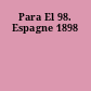 Para El 98. Espagne 1898