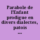 Parabole de l'Enfant prodigue en divers dialectes, patois de la France, avec une introd. sur la formation des dialectes et patois de la France