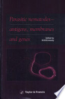 Parasitic nematodes, antigens, membranes and genes