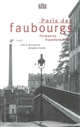 Paris des faubourgs : formation, transformation... : exposition, octobre 1996 - Janvier 1997