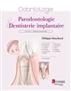 Parodontologie & dentisterie implantaire : Volume 1 : Médecine parodontale