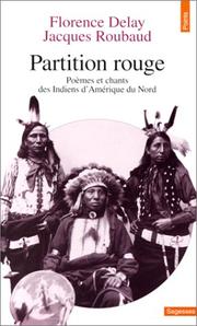 Partition rouge : poèmes et chants des Indiens d'Amérique du Nord