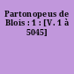 Partonopeus de Blois : 1 : [V. 1 à 5045]