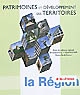 Patrimoines et développement des territoires : actes du colloque régional, 30 novembre et 1er décembre 2009, Région Île-de-France