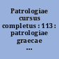 Patrologiae cursus completus : 113 : patrologiae graecae : omnium ss. patrum, doctorum scriptorumque ecclesiasticorum : sive latinorum, sive graecorum