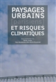 Paysages urbains [parisiens] et risques climatiques
