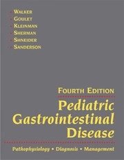 Pediatric gastrointestinal disease : pathophysiology, diagnosis, management
