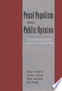 Penal populism and public opinion : lessons from five countries