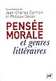 Pensée morale et genres littéraires : de Montaigne à Genet