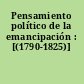 Pensamiento político de la emancipación : [(1790-1825)]