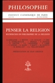 Penser la religion : recherches en philosophie de la religion