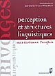 Perception et structures linguistiques : huit études sur l'anglais
