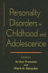 Personality disorders in childhood and adolescence