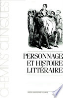 Personnage et histoire littéraire : actes du Colloque de Toulouse, 16-18 mai 1990