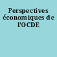 Perspectives économiques de l'OCDE