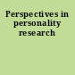 Perspectives in personality research