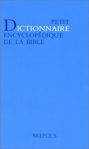 Petit dictionnaire encyclopédique de la Bible