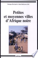 Petites et moyennes villes d'Afrique noire : journées scientifiques, Caen, 12-13 novembre 1993
