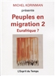 Peuples en migration : 2 : Eurafrique ?