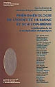 Phénoménologie de l'identité humaine et schizophrénie : = Phenomenology of human identity and schizophrenia : textes franco-américains