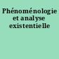 Phénoménologie et analyse existentielle