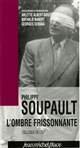 Philippe Soupault, l'ombre frissonnante : colloque de l'ICP, [Institut catholique de Paris, 13 et 14 novembre 1997]