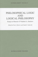 Philosophical logic and logical philosophy : essays in honour of Vladimir A. Smirnov