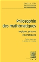 Philosophie des mathématiques : logique, preuve et pratiques