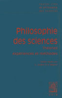 Philosophie des sciences : [1] : Expériences, théories et méthodes
