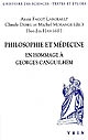 Philosophie et médecine : en hommage à Georges Canguilhem