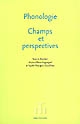 Phonologie : champs et perspectives