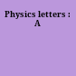 Physics letters : A