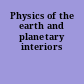 Physics of the earth and planetary interiors