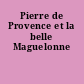 Pierre de Provence et la belle Maguelonne
