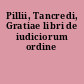 Pillii, Tancredi, Gratiae libri de iudiciorum ordine