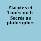 Placides et Timéo ou li Secrés as philosophes
