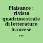 Plaisance : rivista quadrimestrale di letterature francese moderna e contemporanea