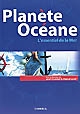 Planète océane : l'essentiel de la mer