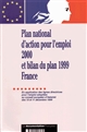Plan national d'action pour l'emploi pour 1999 et bilan du plan 1998, France : en application des lignes directrices pour l'emploi adoptées au Conseil européen de Vienne des 11 et 12 décembre 1998