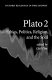 Plato : 2 : Ethics, politics, religion and the soul