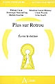 Plus sur Rotrou : écrire le théâtre : actes de la journée d'étude tenue à l'Université de Poitiers, 2007