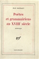 Poètes et grammairiens au XVIIIe siècle : anthologie