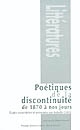 Poétiques de la discontinuité : de 1870 à nos jours